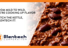 Experience the Blentech difference and join us to watch chili production! It's not a kettle, it's an all-in-one cooking and cooling machine. Blentech knows how to produce and automate large-scale chili production, saving you time and money.
